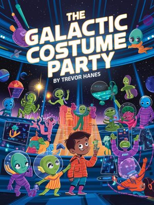 cover image of The Galactic Costume Party